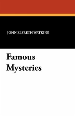 Famous Mysteries - Watkins, John Elfreth