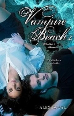 Vampire Beach 1, 1: Bloodlust; Initiation - Duval, Alex