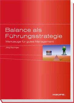 Balance als Führungsstrategie - Zeyringer, Jörg