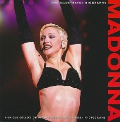 Madonna: The Illustrated Biography - Clayton, Marie