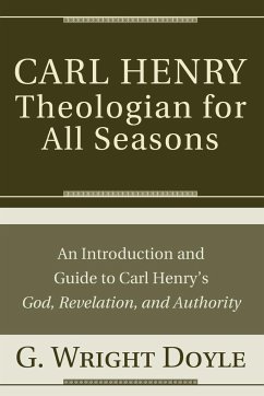 Carl Henry-Theologian for All Seasons