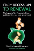 From Recession to Renewal: The Impact of the Financial Crisis on Public Services and Local Government