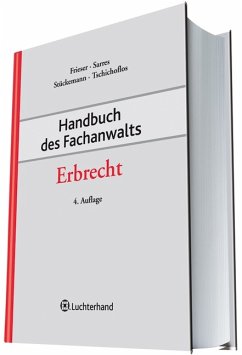 Handbuch des Fachanwalts : Erbrecht. - Frieser, Andreas und Ernst Sarres