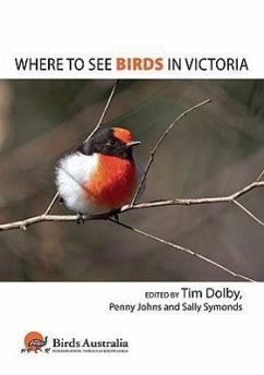 Where to See Birds in Victoria - Dolby, Tim; Johns, Penny; Symonds, Sally