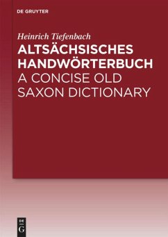 Altsächsisches Handwörterbuch / A Concise Old Saxon Dictionary - Tiefenbach, Heinrich