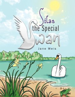 Silas the Special Swan - Weis, Ms. Jane