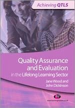Quality Assurance and Evaluation in the Lifelong Learning Sector - Dickinson, John; Wood, Jane