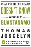 What President Obama Doesn?t Know about Guantanamo