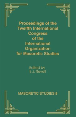 Proceedings of the Twelfth International Congress of the International Organization for Masoretic Studies