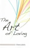 The Art of Loving: A Handbook to Answer the Call of Love