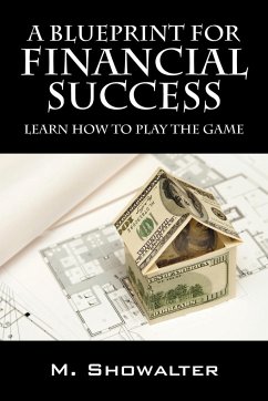 A Blueprint for Financial Success - Showalter, M.