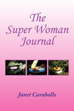 The Super Woman's Journal for Managing Your Day