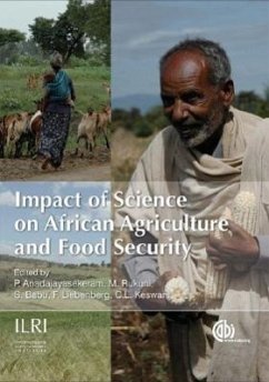 Impact of Science on African Agriculture and Food Security - Anandajayasekeram, Ponniah; Rukani, Mandivamba; Babu, Suresh; Liebenberg, Frikkie; Keswani, C L
