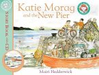 Katie Morag and the New Pier: 3 Volume 3