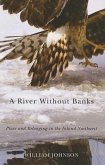 A River Without Banks: Place and Belonging in the Inland Northwest
