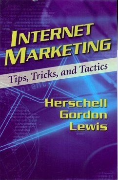 Internet Marketing: Tips, Tricks, and Tactics - Lewis, Herschell