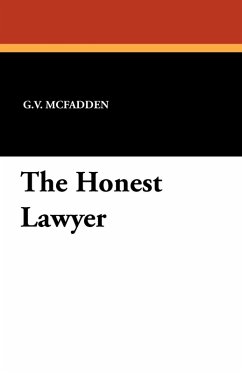 The Honest Lawyer - McFadden, G. V.