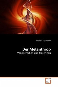 Der Metanthrop - Lepuschitz, Raphael