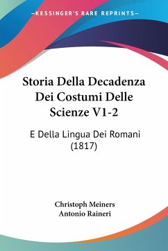 Storia Della Decadenza Dei Costumi Delle Scienze V1-2