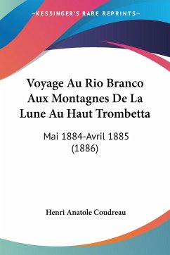 Voyage Au Rio Branco Aux Montagnes De La Lune Au Haut Trombetta