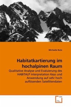 Habitatkartierung im hochalpinen Raum - Nutz, Michaela