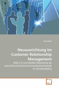 Neuausrichtung im Customer Relationship Management - Barth, Gina