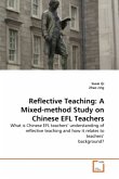 Reflective Teaching: A Mixed-method Study on Chinese EFL Teachers