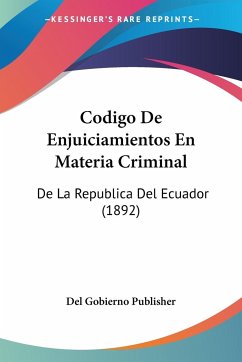 Codigo De Enjuiciamientos En Materia Criminal - Del Gobierno Publisher