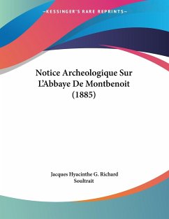 Notice Archeologique Sur L'Abbaye De Montbenoit (1885)