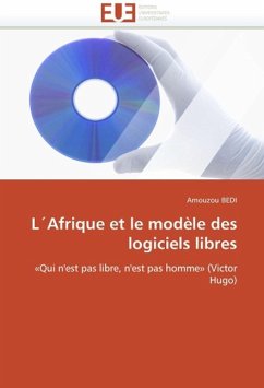 L´Afrique et le modèle des logiciels libres - BEDI, Amouzou