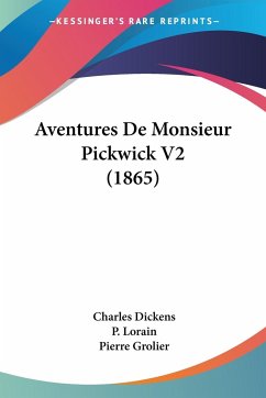 Aventures De Monsieur Pickwick V2 (1865) - Dickens, Charles