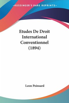 Etudes De Droit International Conventionnel (1894)