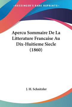 Apercu Sommaire De La Litterature Francaise Au Dix-Huitieme Siecle (1860)