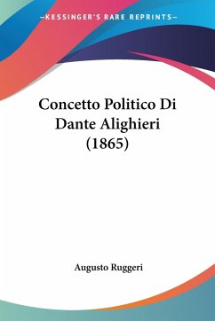 Concetto Politico Di Dante Alighieri (1865)