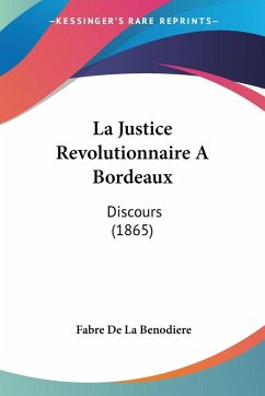Cover La Justice Revolutionnaire A Bordeaux