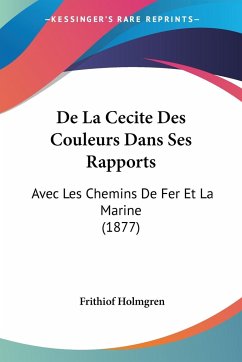 De La Cecite Des Couleurs Dans Ses Rapports