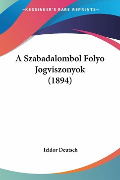 A Szabadalombol Folyo Jogviszonyok (1894)