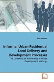 Informal Urban Residential Land Delivery and Development Processes
