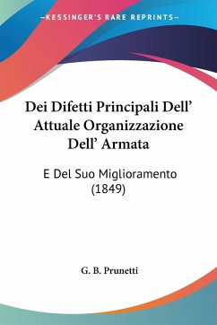 Dei Difetti Principali Dell' Attuale Organizzazione Dell' Armata