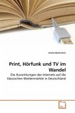 Print, Hörfunk und TV im Wandel