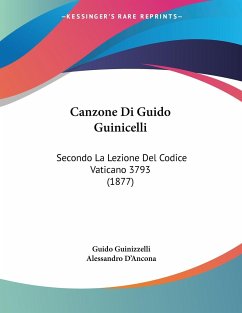 Canzone Di Guido Guinicelli - Guinizzelli, Guido; D'Ancona, Alessandro