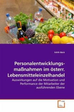 Personalentwicklungs-maßnahmen im österr. Lebensmitteleinzelhandel - Bäck, Edith