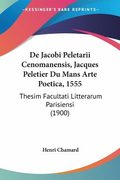 De Jacobi Peletarii Cenomanensis, Jacques Peletier Du Mans Arte Poetica, 1555