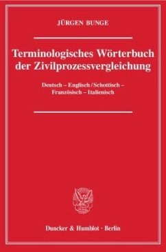 Terminologisches Wörterbuch der Zivilprozessvergleichung, Deutsch-Englisch / Schottisch-Französisch-Italienisch - Bunge, Jürgen