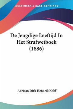 De Jeugdige Leeftijd In Het Strafwetboek (1886)