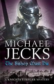 The Bishop Must Die (The Last Templar Mysteries 28)