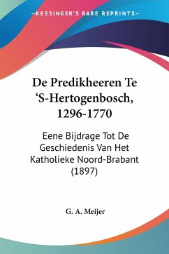 De Predikheeren Te 'S-Hertogenbosch, 1296-1770
