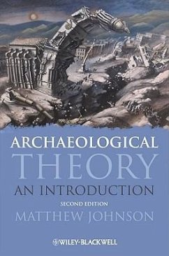 Archaeological Theory - Johnson, Matthew