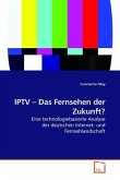 IPTV Das Fernsehen der Zukunft?