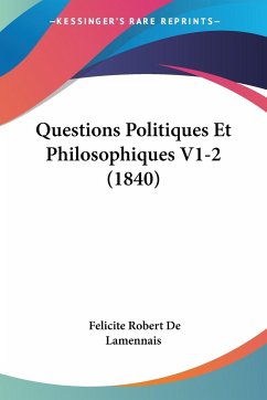 Questions Politiques Et Philosophiques V1-2 (1840)